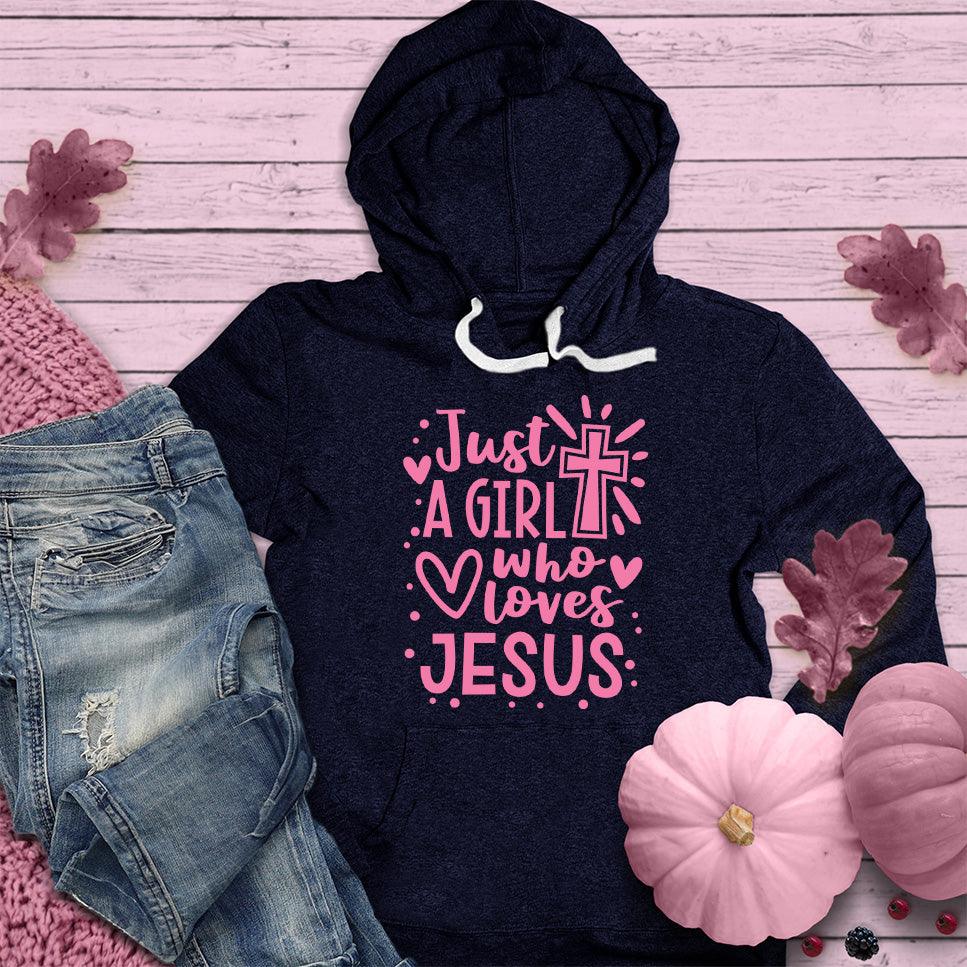 Just A Girl Who Loves Jesus Hoodie Pink Edition