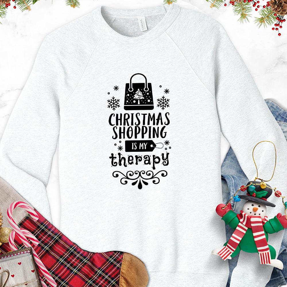 Christmas Shopping Is My Therapy Version 1 Sweatshirt