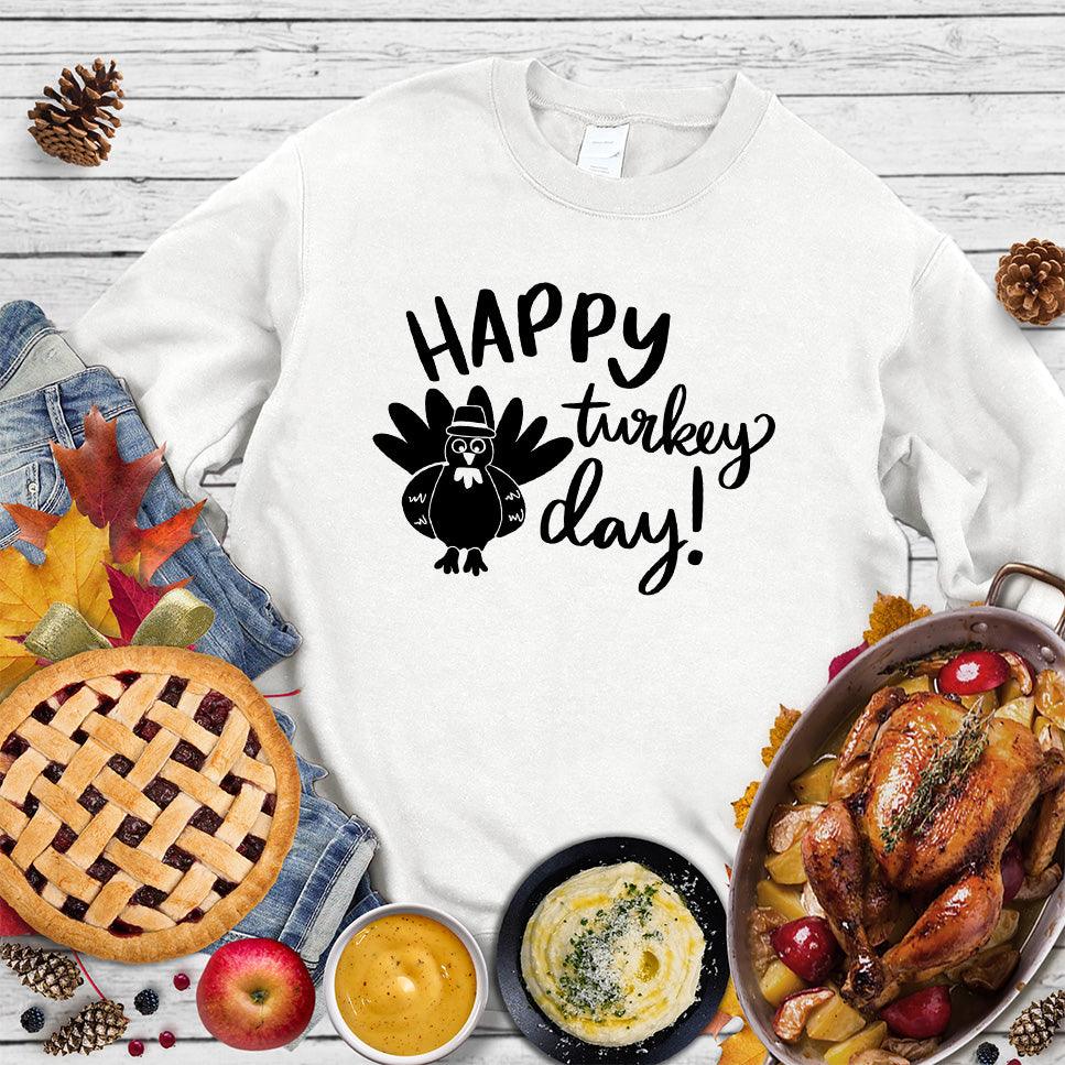 Happy Turkey Day Sweatshirt