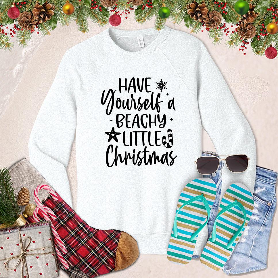Have Yourself A Beachy Little Christmas Sweatshirt