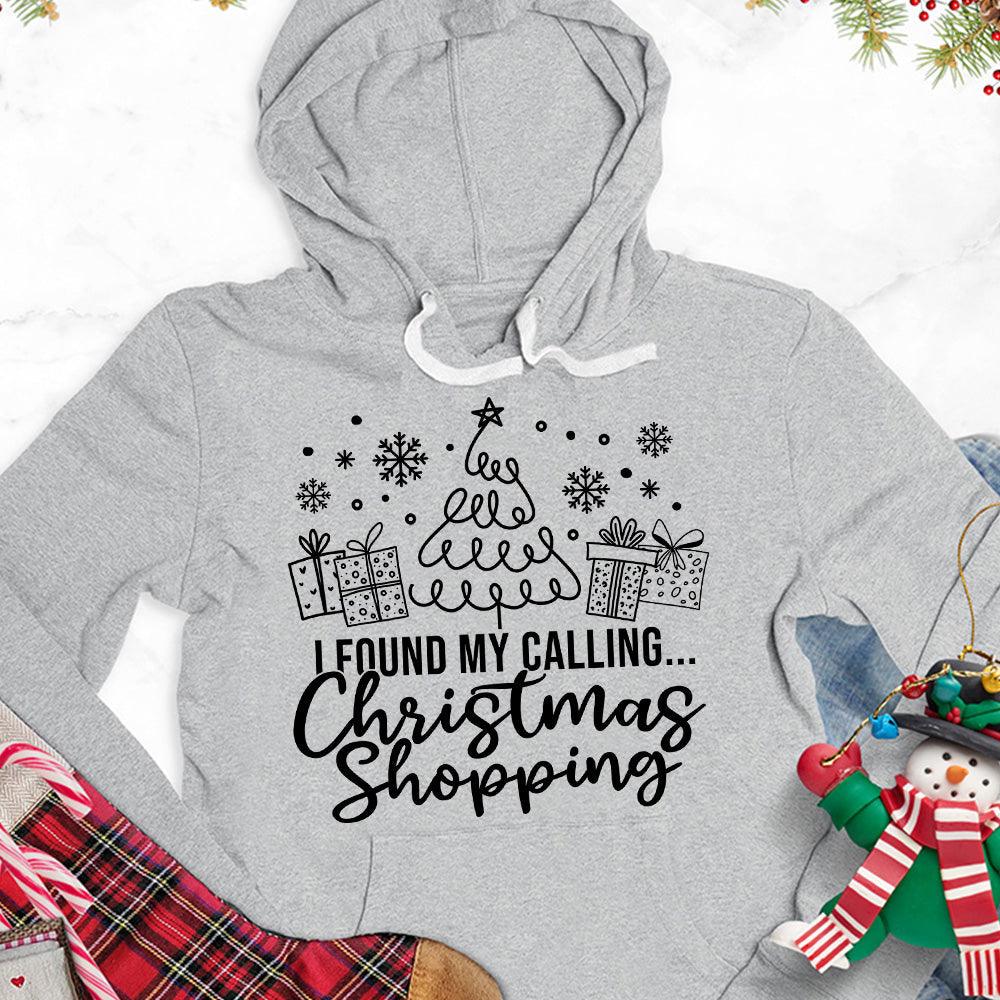 I Found My Calling Christmas Shopping Version 1 Hoodie