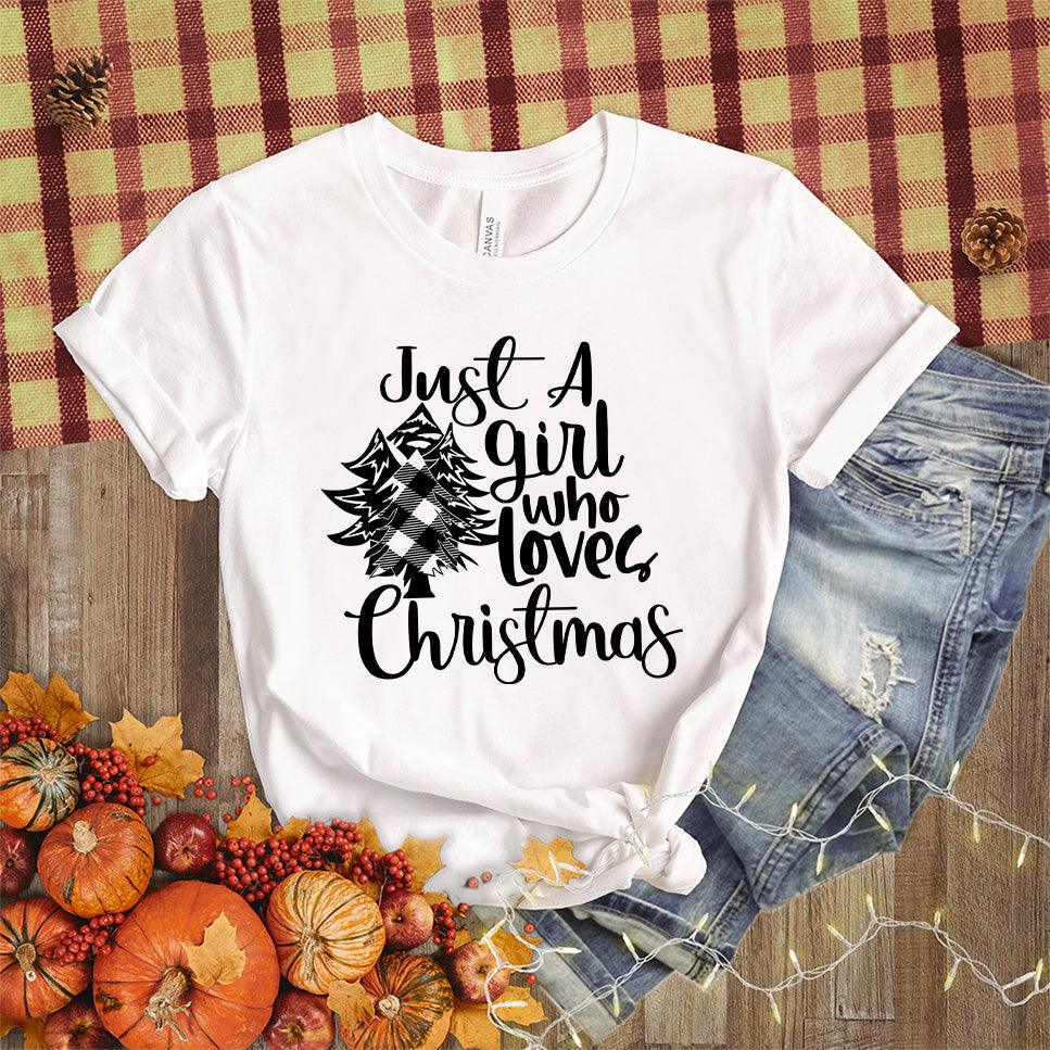 Just A Girl Who Loves Christmas T-Shirt