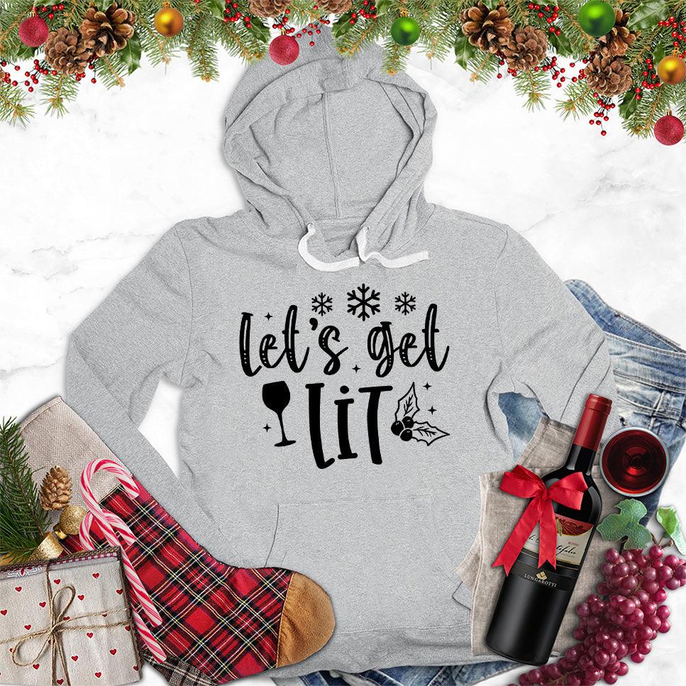 Let's Get Lit Hoodie