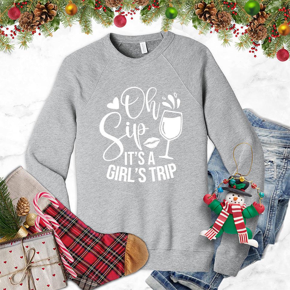 Oh Sip It's A Girl's Trip Sweatshirt