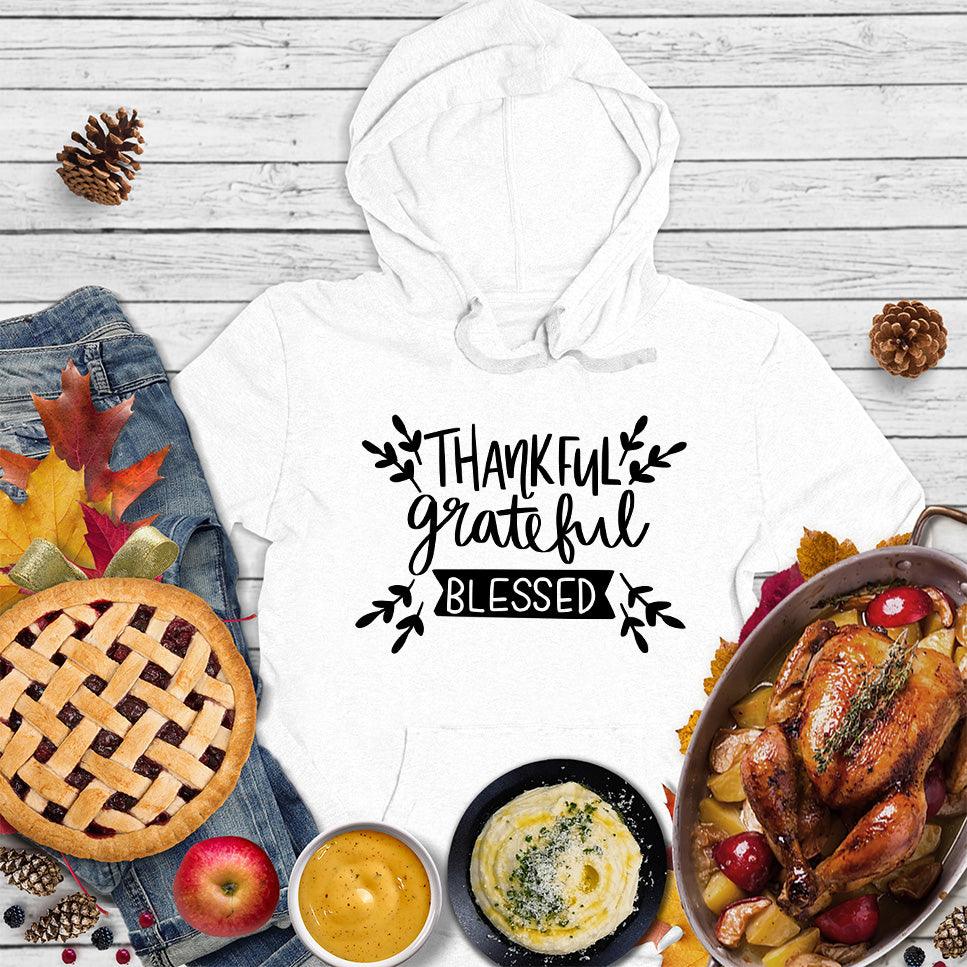 Thankful Grateful Blessed Hoodie