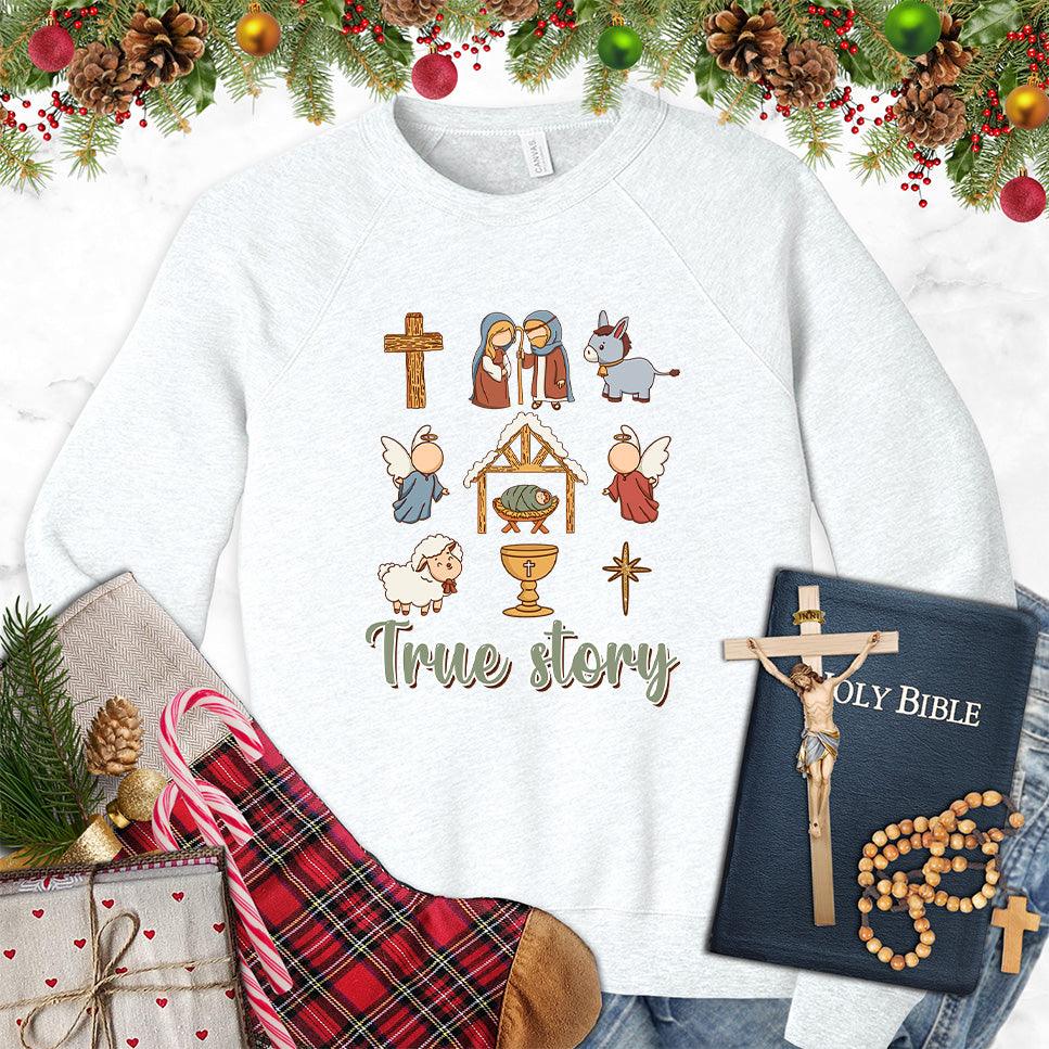 True Story Version 3 Colored Edition Sweatshirt