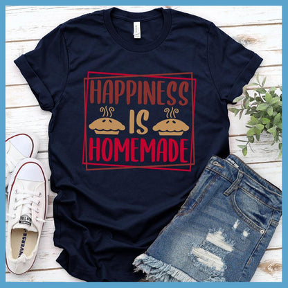 Happiness Is Homemade T-Shirt Colored Edition
