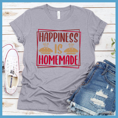 Happiness Is Homemade T-Shirt Colored Edition
