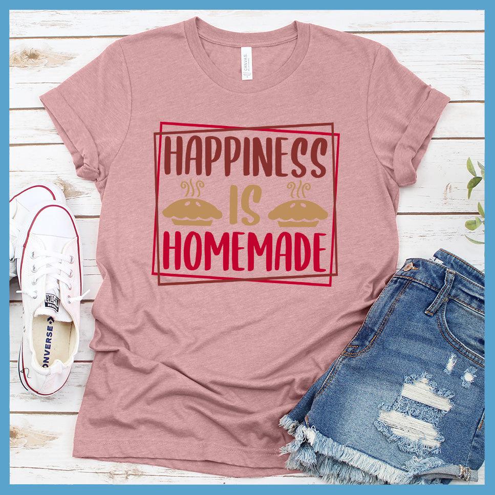 Happiness Is Homemade T-Shirt Colored Edition