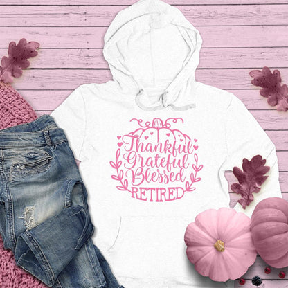Thankful Grateful Blessed Retired Hoodie Pink Edition