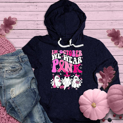 In October We Wear Pink Hoodie Colored Edition