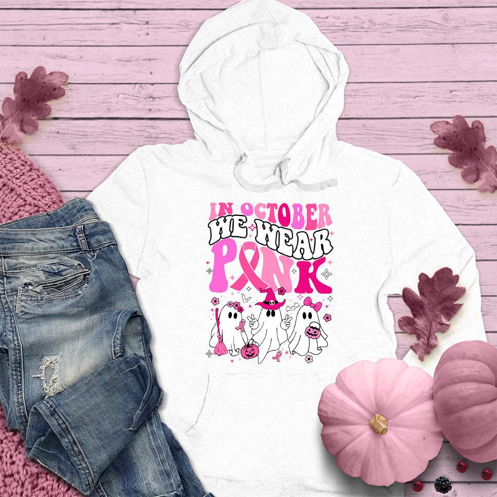 In October We Wear Pink Hoodie Colored Edition