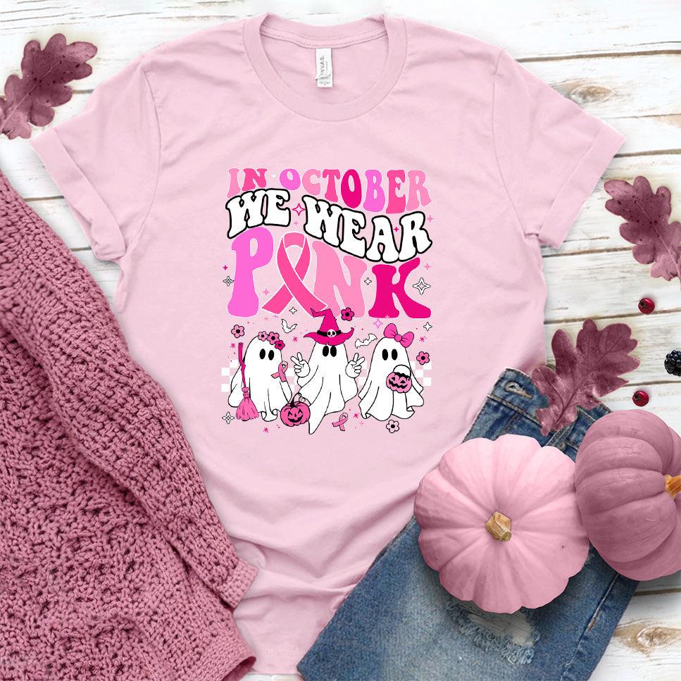 In October We Wear Pink T-Shirt Colored Edition