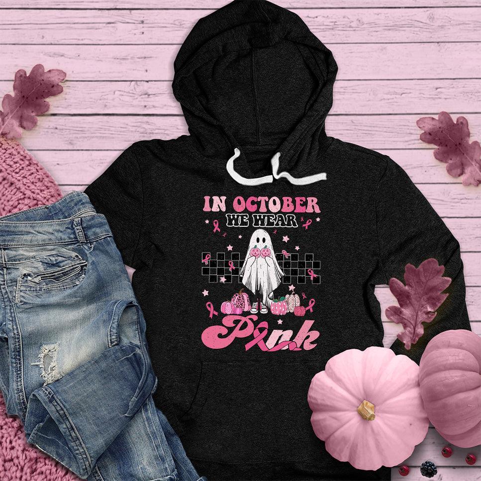 In October We Wear Pink Version 2 Hoodie Colored Edition