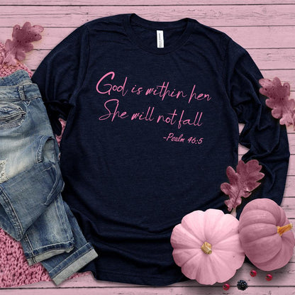 God Is Within Her She Will Not Fall Psalm 46-5 Long Sleeves Pink Edition