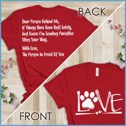Dog Love, Dear Person Behind Me T-Shirt