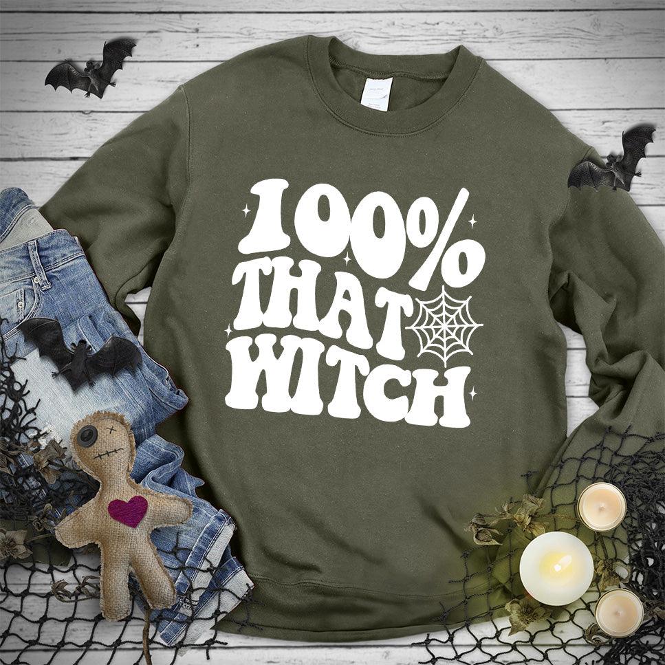100% That Witch Sweatshirt