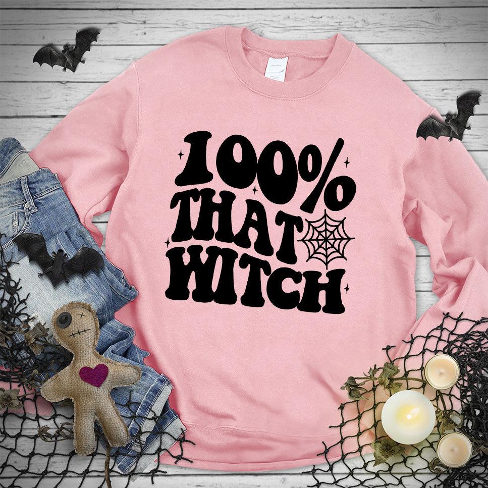 100% That Witch Sweatshirt