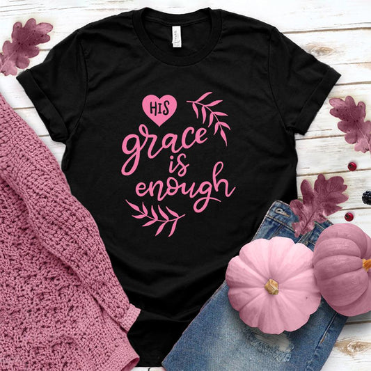 His Grace Is Enough T-Shirt Pink Edition