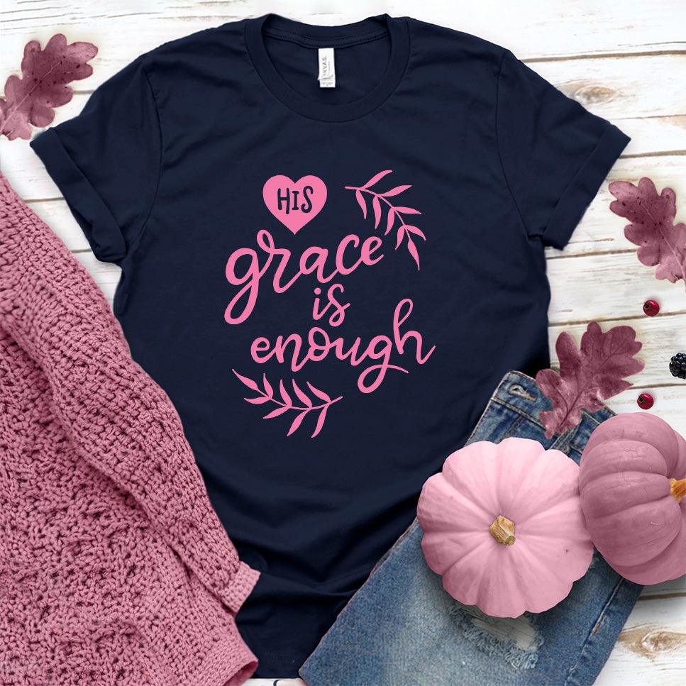 His Grace Is Enough T-Shirt Pink Edition
