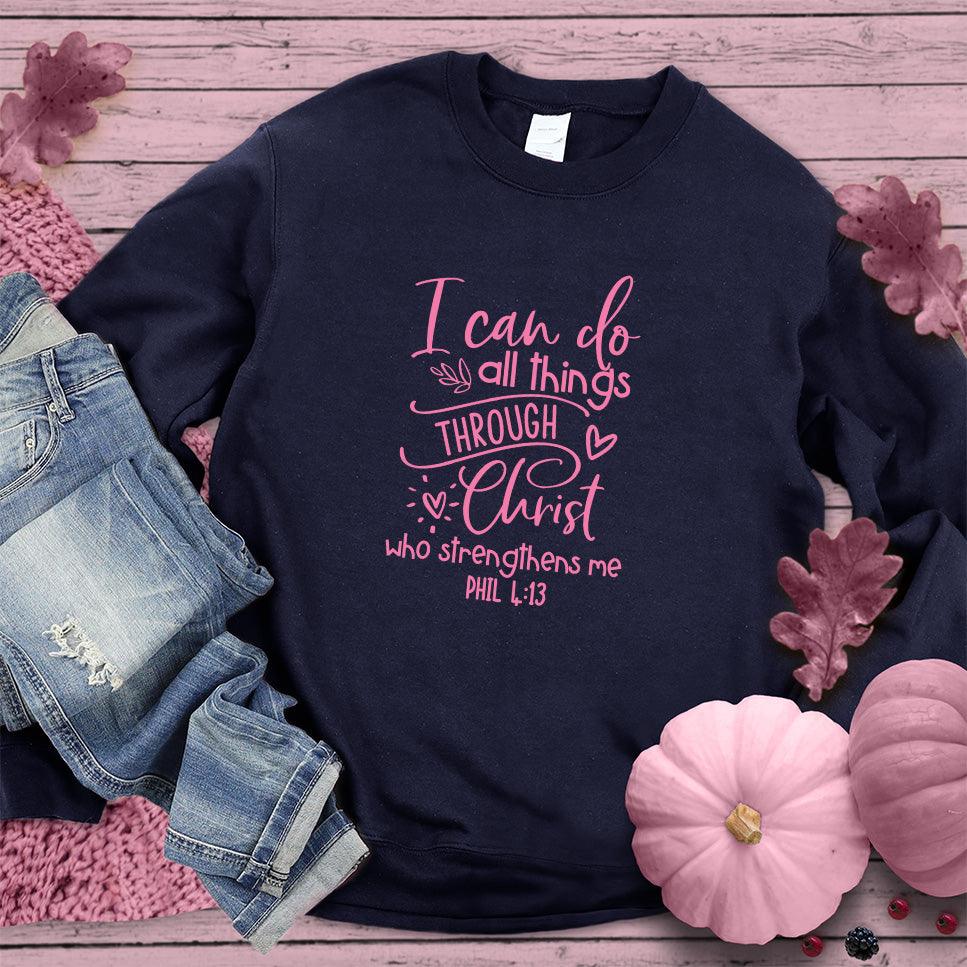 I Can Do All Things Sweatshirt Pink Edition