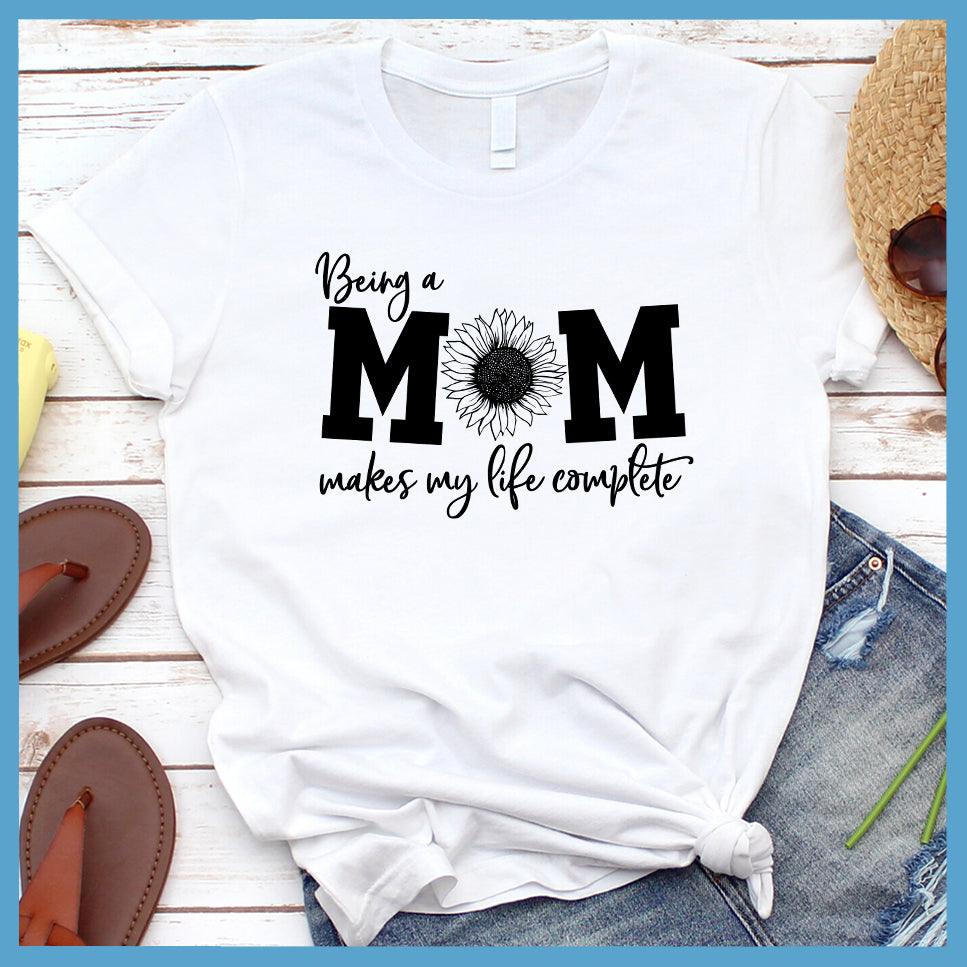 Being A Mom T-Shirt
