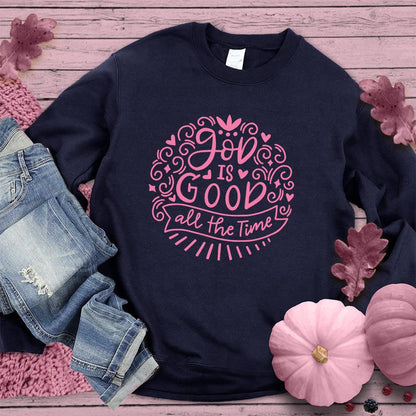 God Is Good Sweatshirt Pink Edition