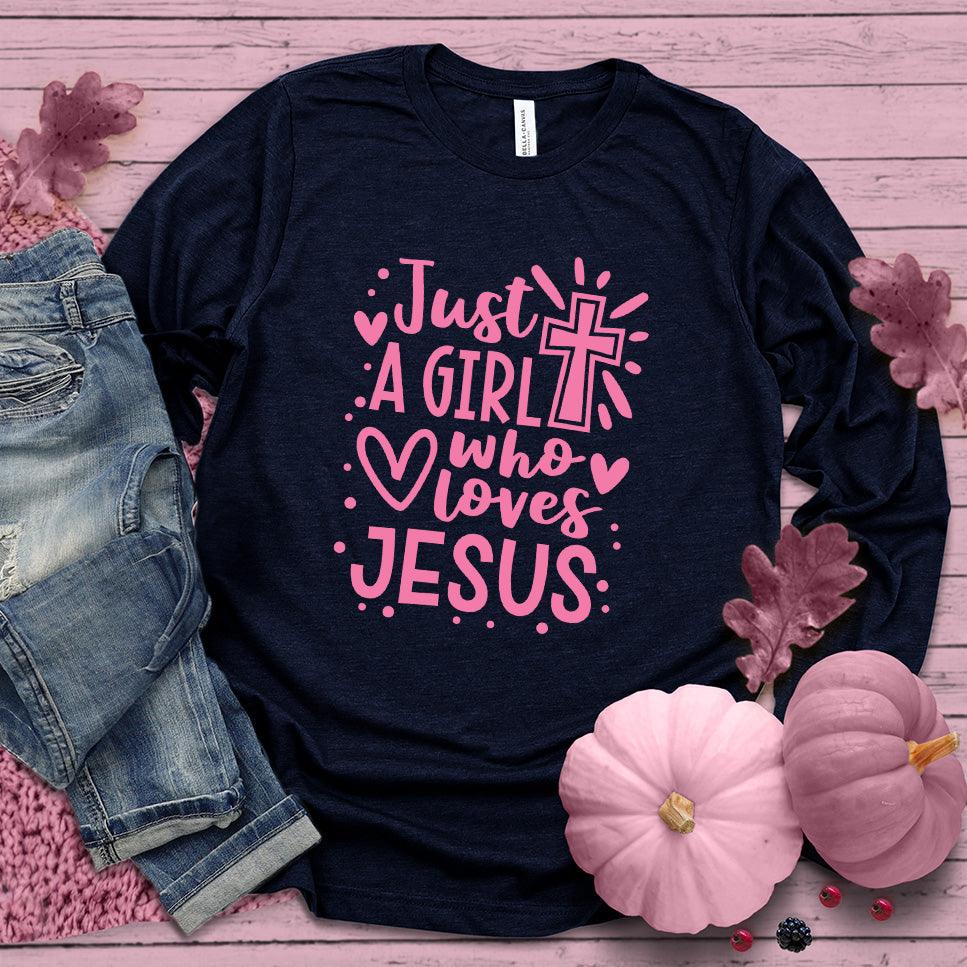 Just A Girl Who Loves Jesus Long Sleeves Pink Edition