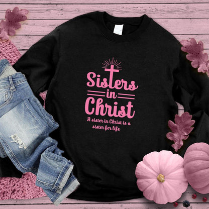 Sisters In Christ Sweatshirt Pink Edition