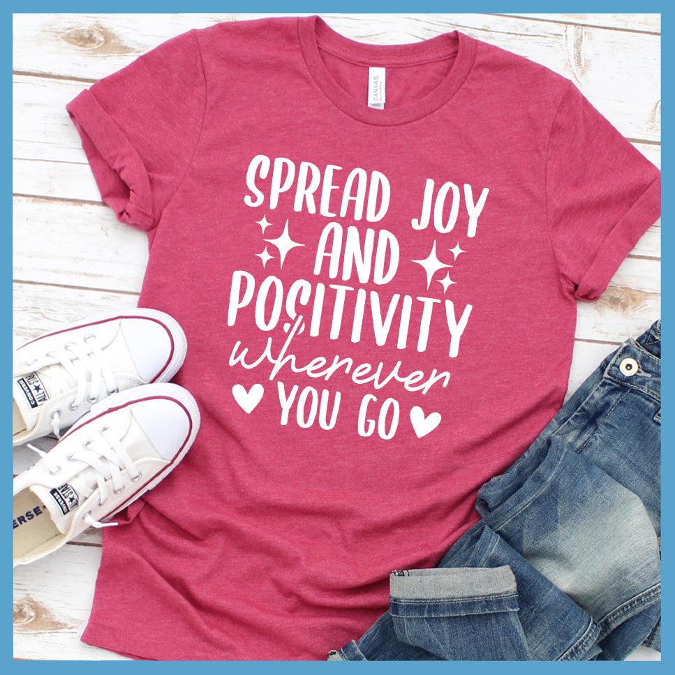 Spread Joy And Positivity T-Shirt Colored Edition