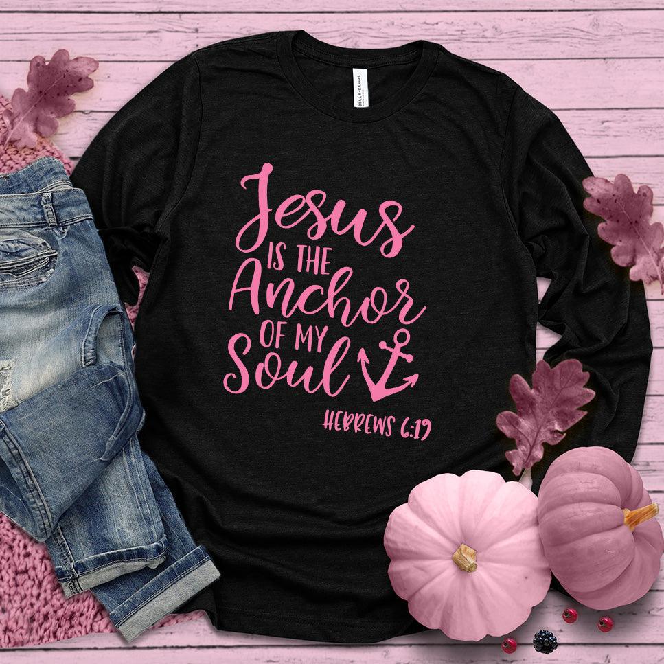 Jesus is the Anchor of My Soul Long Sleeves Pink Edition