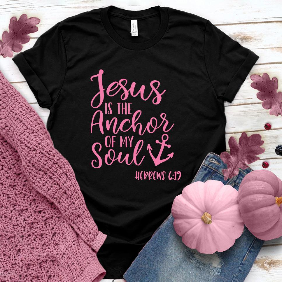 Jesus is the Anchor of My Soul T-Shirt Pink Edition
