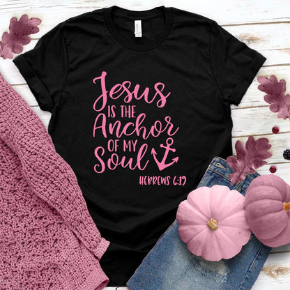Jesus is the Anchor of My Soul T-Shirt Pink Edition