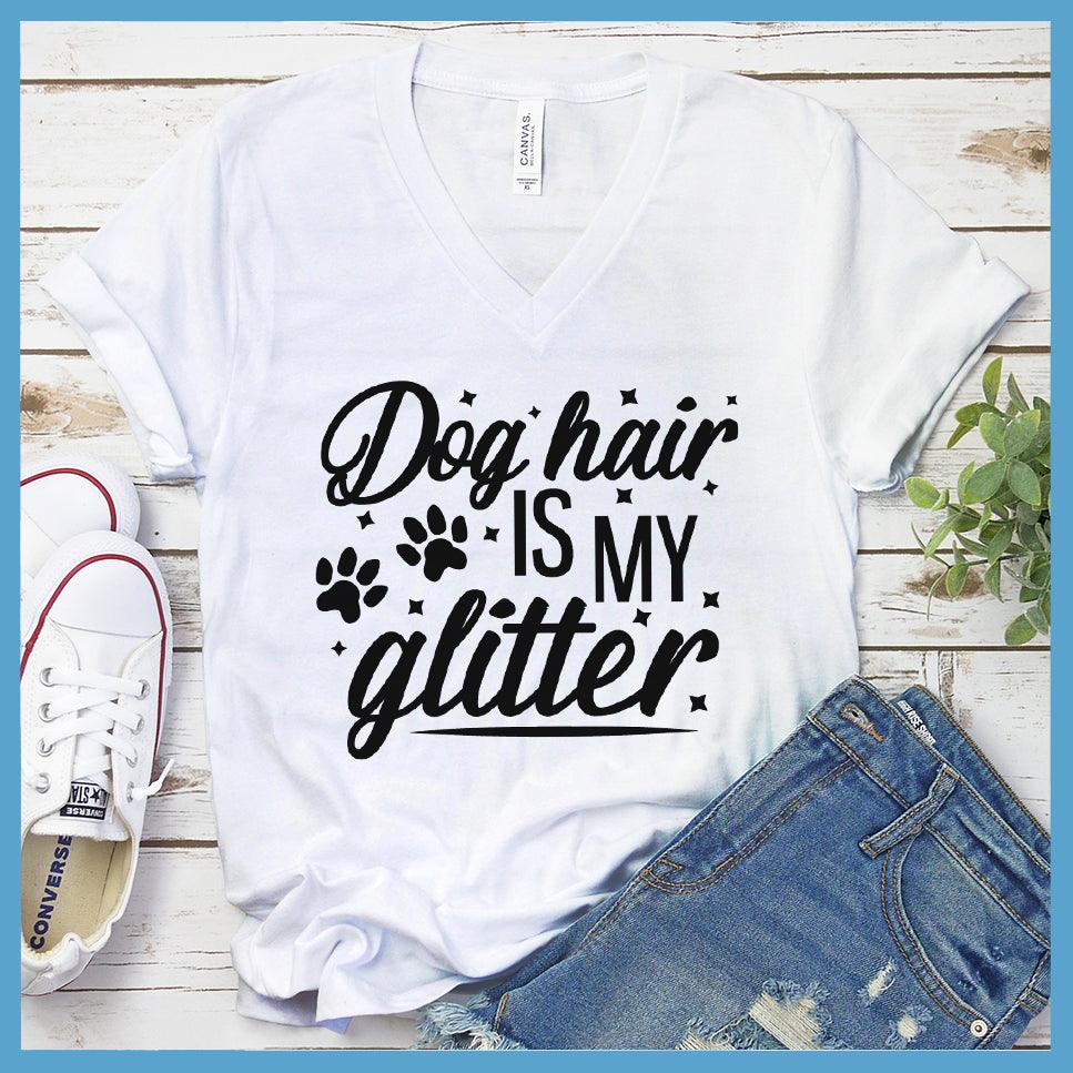 Dog Hair Is My Glitter V-neck