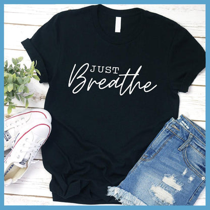 Just Breathe T-Shirt