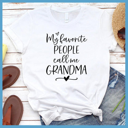 My Favorite People Call Me Grandma T-Shirt