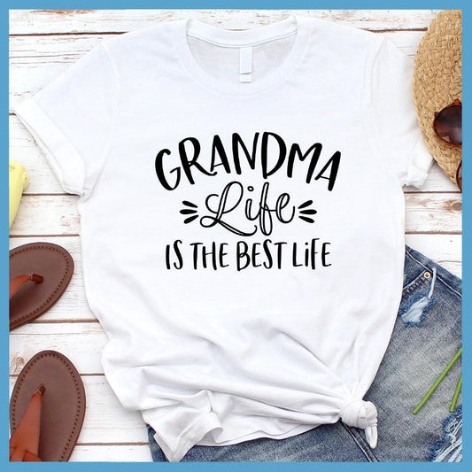 Grandma Life Is The Best Life T-Shirt