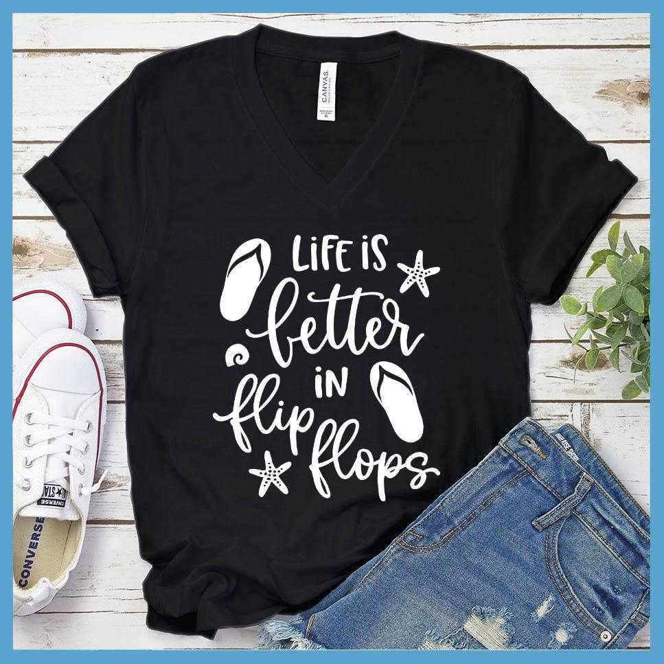 Life Is Better In Flip Flops V-neck