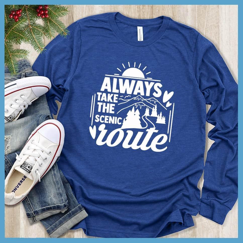 Always Take the Scenic Route Long Sleeves