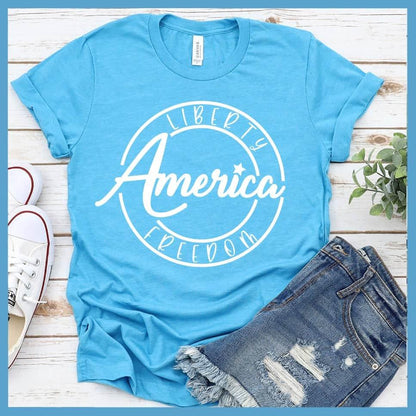 America Liberty Freedom T-Shirt
