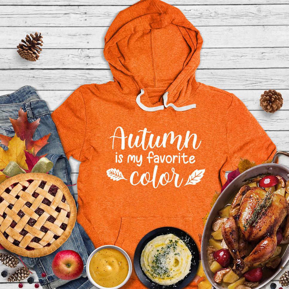 Autumn Is My Favorite Color Hoodie