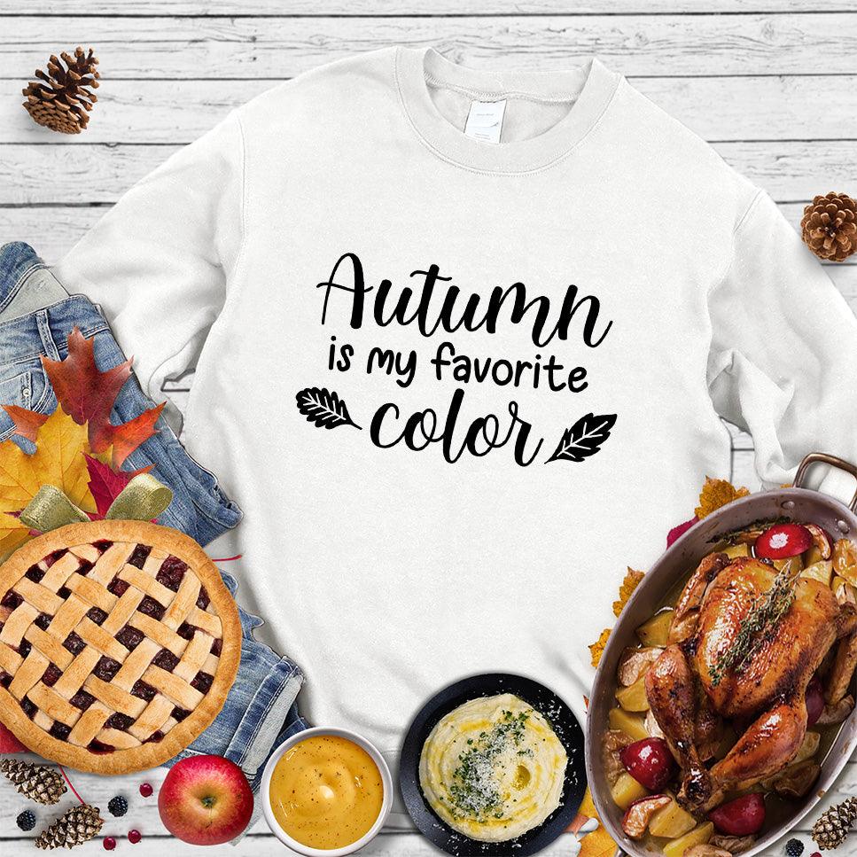 Autumn Is My Favorite Color Sweatshirt
