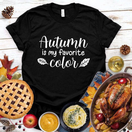 Autumn Is My Favorite Color T-Shirt