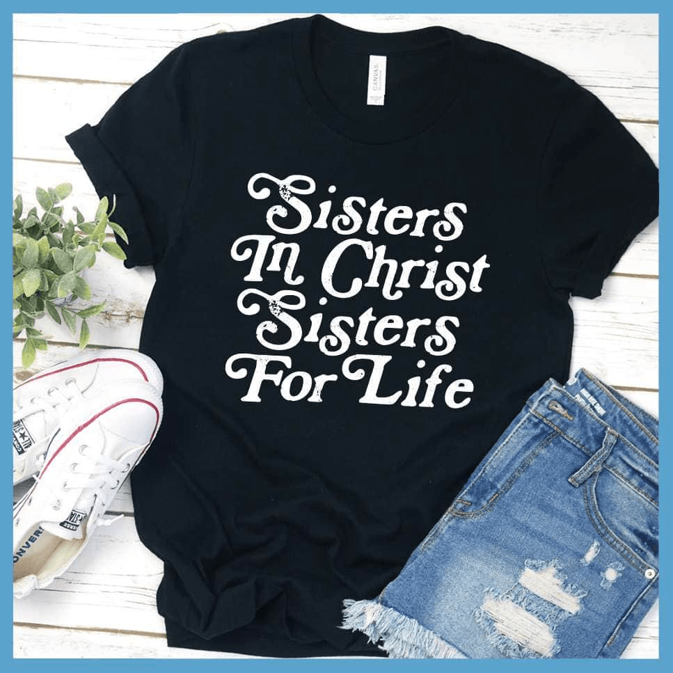 Sisters In Christ Version 4 T-Shirt