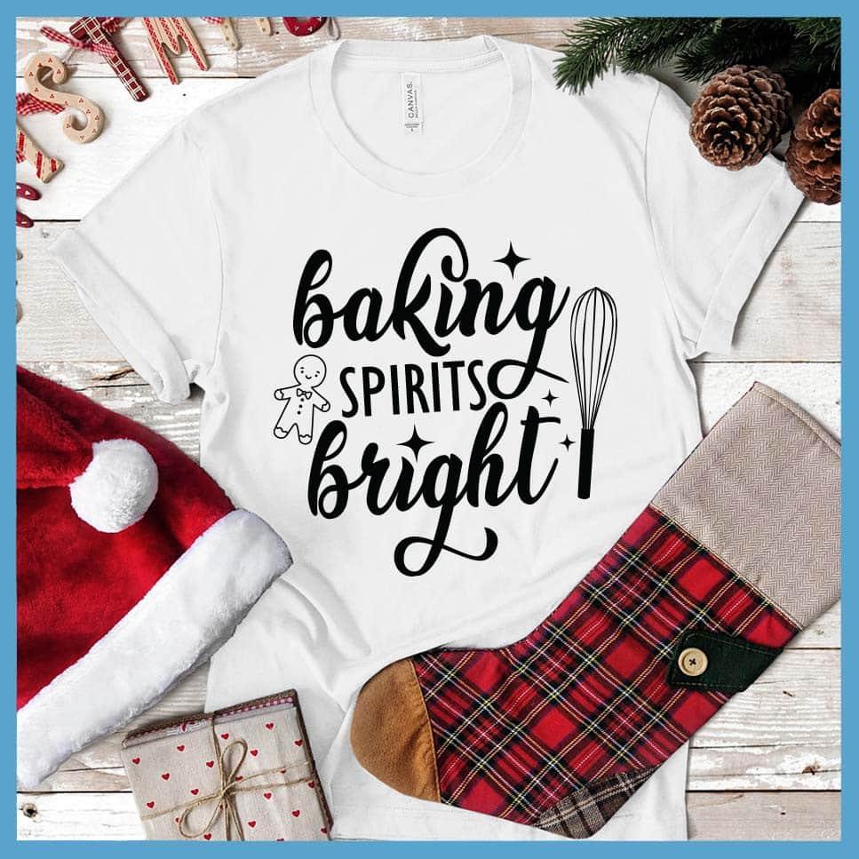 Baking Spirits Bright T-Shirt