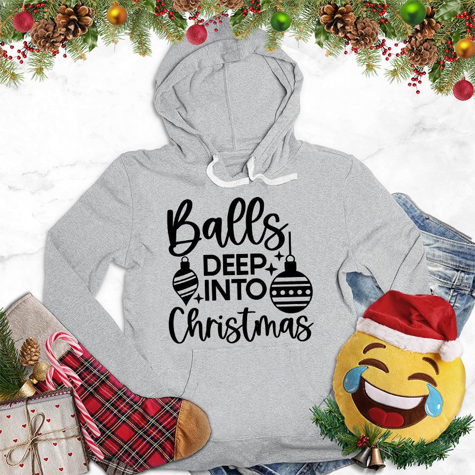Balls Deep Into Christmas Hoodie