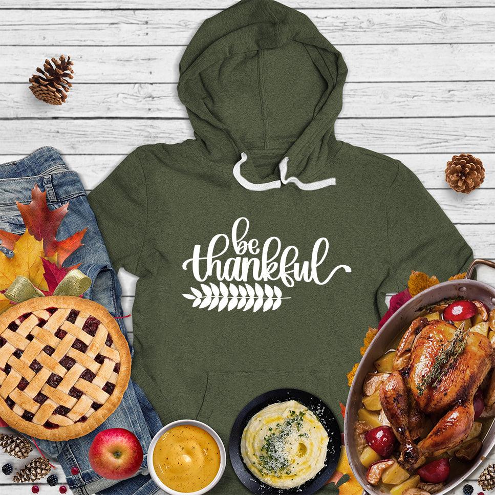 Be Thankful Hoodie