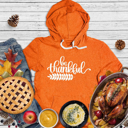 Be Thankful Hoodie
