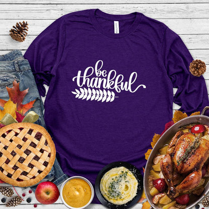 Be Thankful Long Sleeves