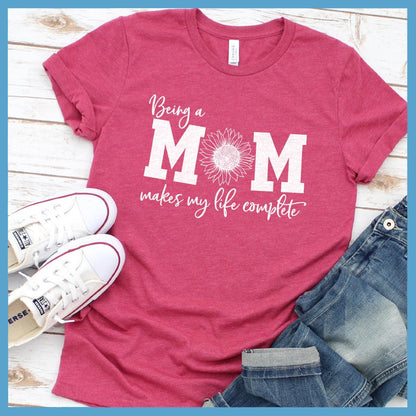 Being A Mom T-Shirt